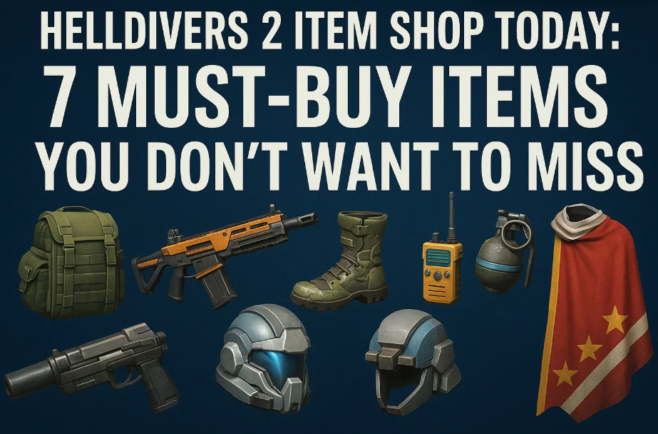 Helldivers 2 Item Shop Today: 7 Must-Buy Items You Don’t Want to Miss